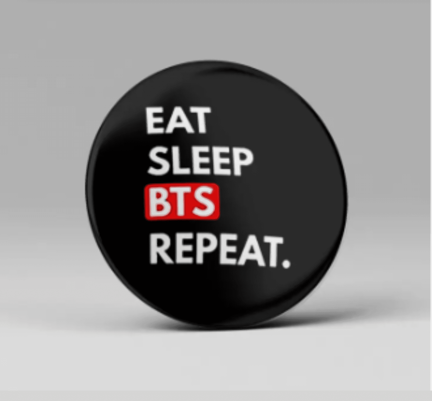 Eat Sleep Bts Repeat Badge for Army Lovers (1Pc) - Kpop Store Pakistan